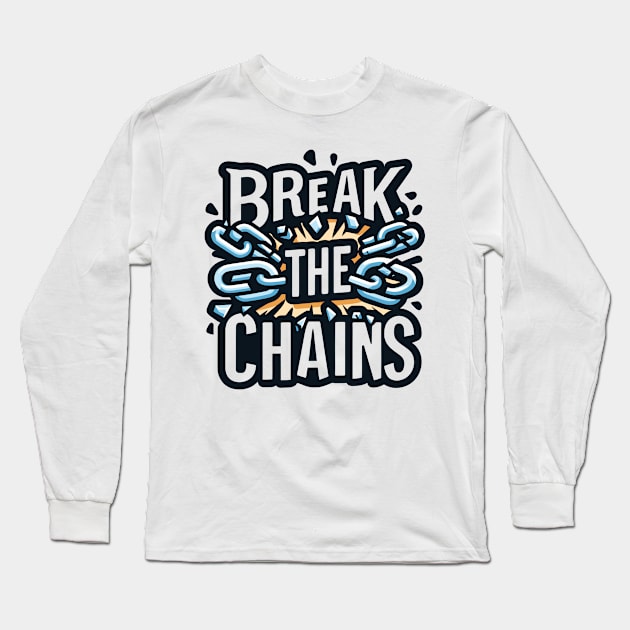 Break the Chains, mental health awareness Long Sleeve T-Shirt by Yonbdl